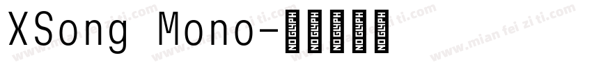 XSong Mono字体转换